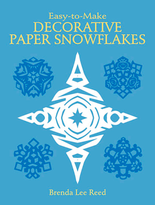 Easy-to-Make Decorative Paper Snowflakes (Dover Crafts: Origami & Papercrafts)