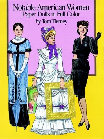 Notable American Women Paper Dolls in Full Color - 7745