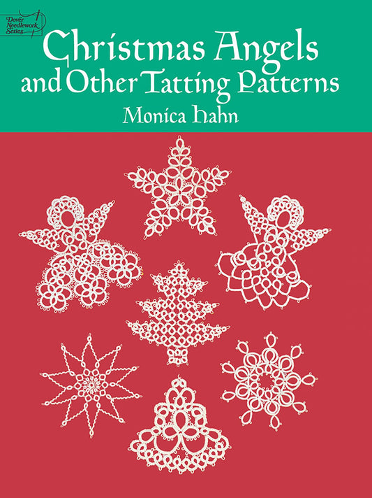 Christmas Angels and Other Tatting Patterns (Dover Crafts: Lace)