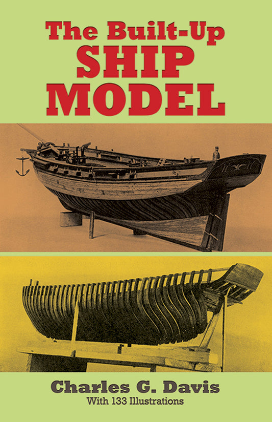The Built-Up Ship Model (Dover Woodworking)