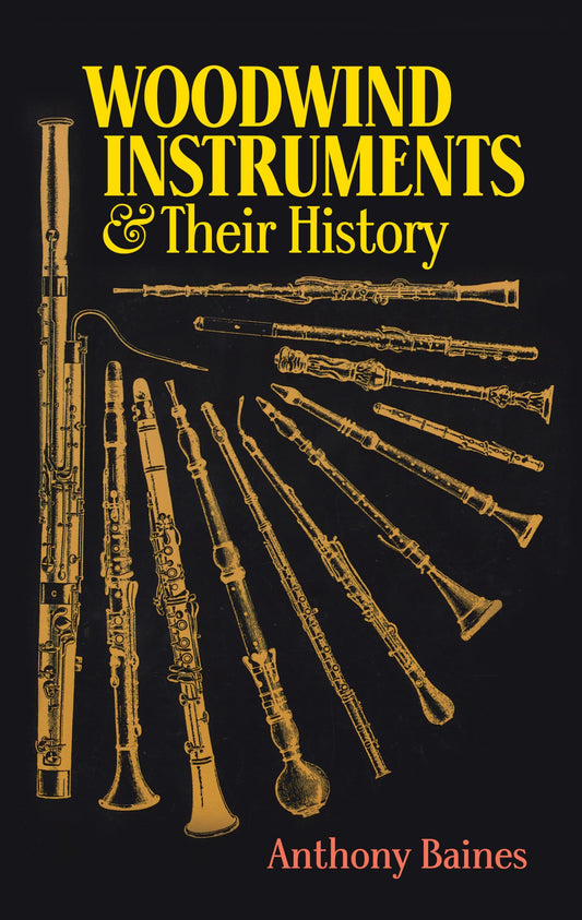 Woodwind Instruments and Their History (Dover Books On Music: Instruments) - 283