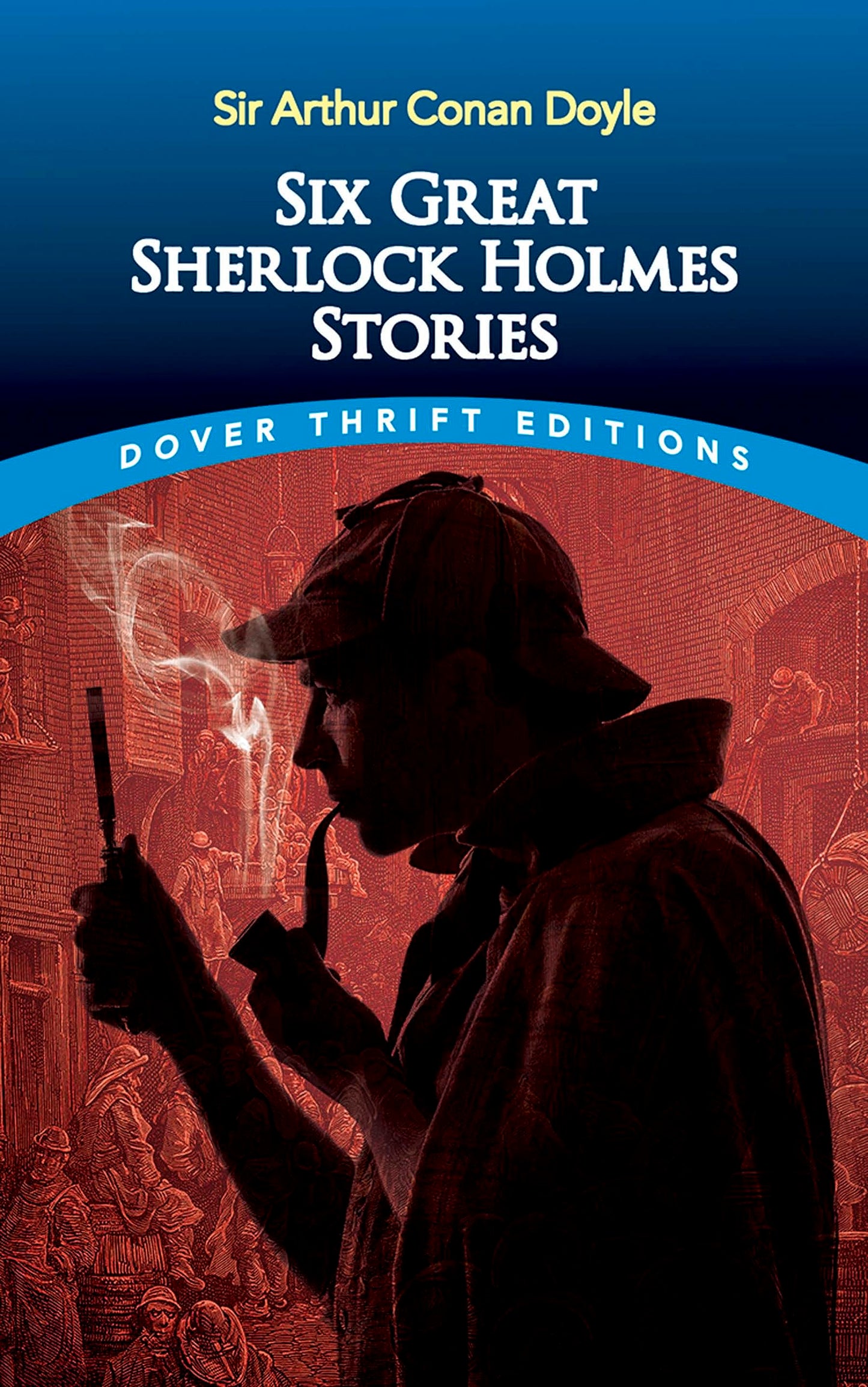 SIX GREAT SHERLOCK HOLMES STORIE