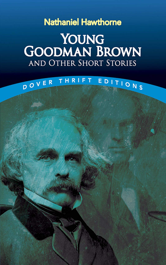 Young Goodman Brown and Other Short Stories (Dover Thrift Editions: Short Stories) - 960