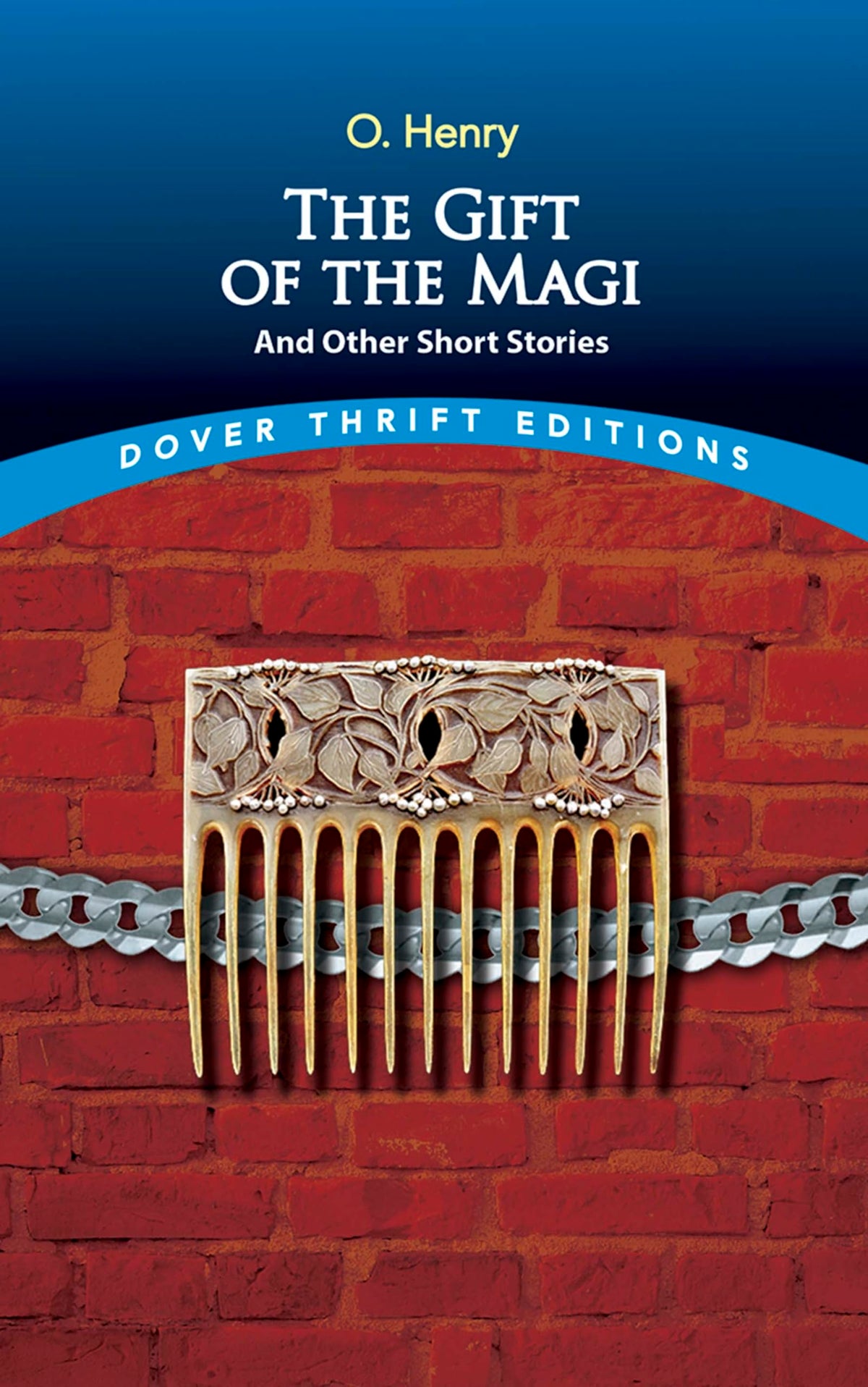 The Gift of the Magi and Other Short Stories (Dover Thrift Editions: Short Stories)