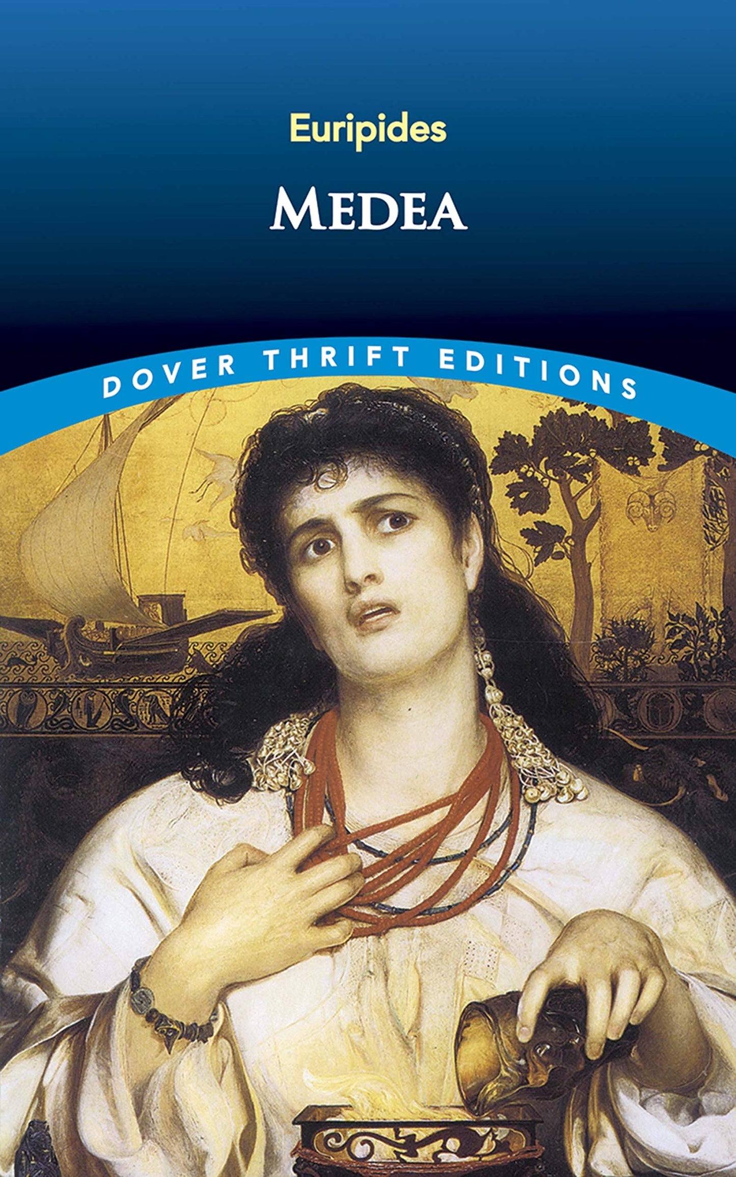 Medea (Dover Thrift Editions: Plays) - 7760