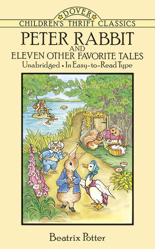 Peter Rabbit and Eleven Other Favorite Tales (Dover Children's Thrift Classics) - 5801