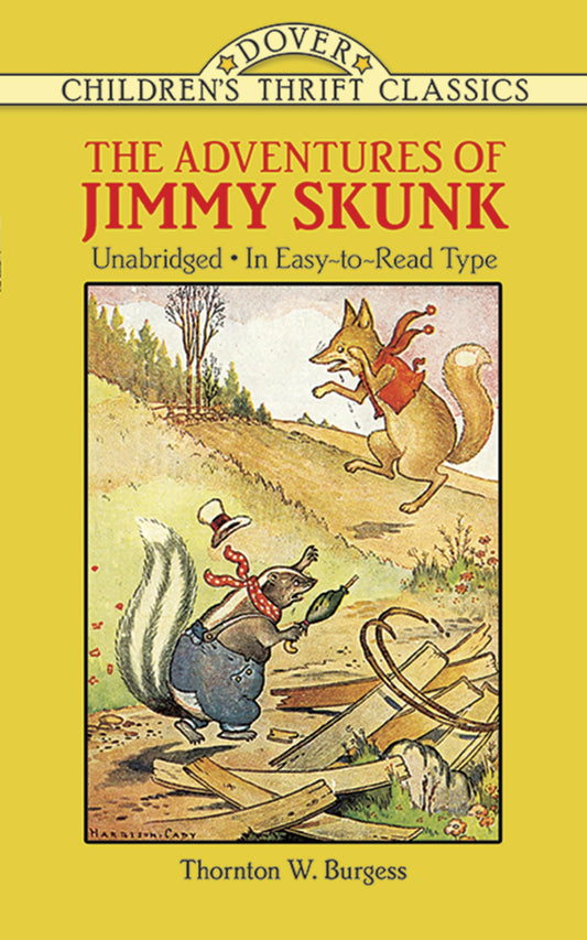 The Adventures of Jimmy Skunk (Dover Children's Thrift Classics) - 5225