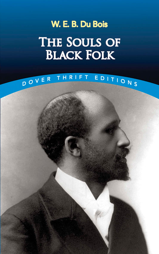 THE SOULS OF BLACK FOLK (DOVER T - 4986