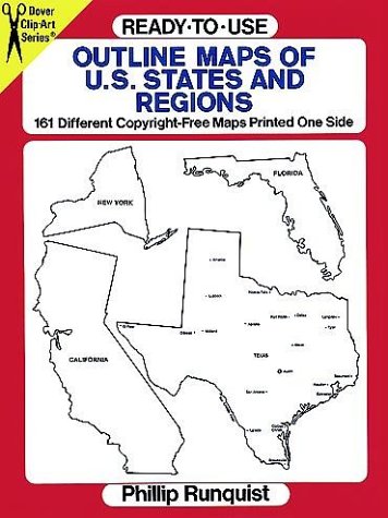 Ready-to-Use Outline Maps of the U.S. States and Regions: 159 Different Copyright-Free Maps Printed One Side (Dover Clip Art)