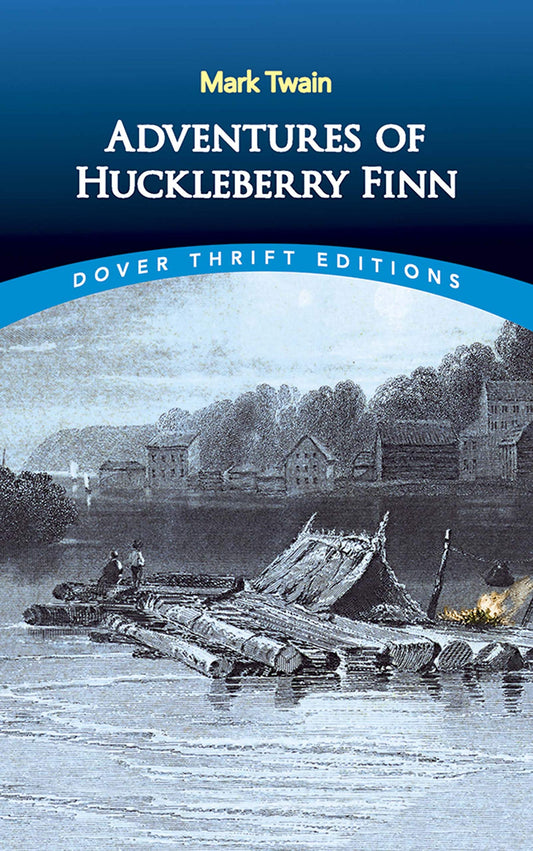 Adventures of Huckleberry Finn (Dover Thrift Editions: Classic Novels) - 6382