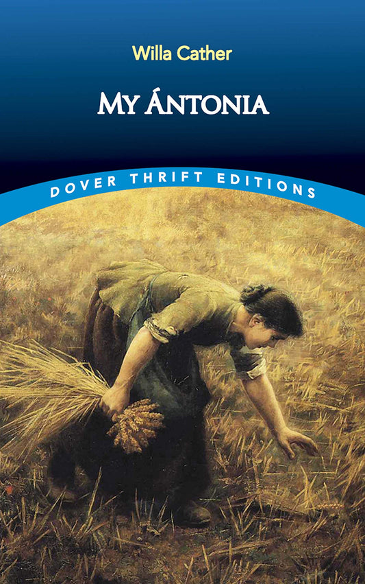 My Ántonia (Dover Thrift Editions) - 9415