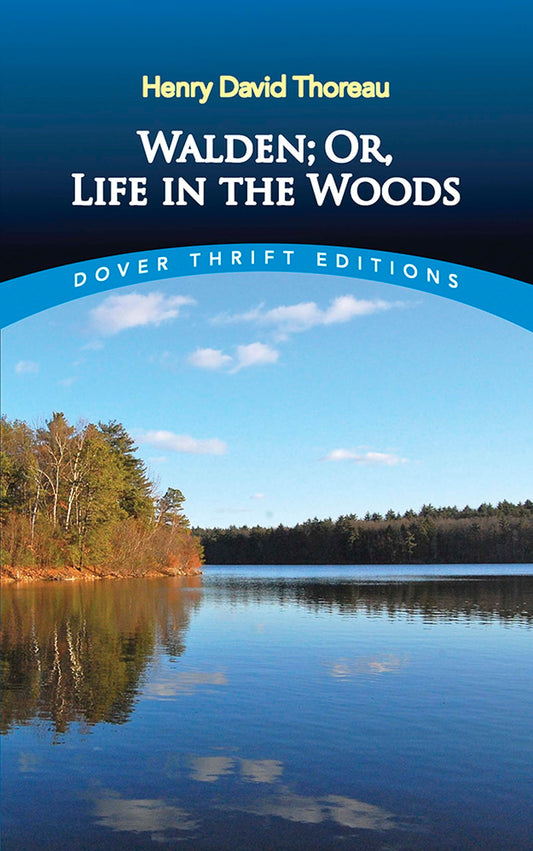 WALDEN; OR, LIFE IN THE WOODS (D - 2863