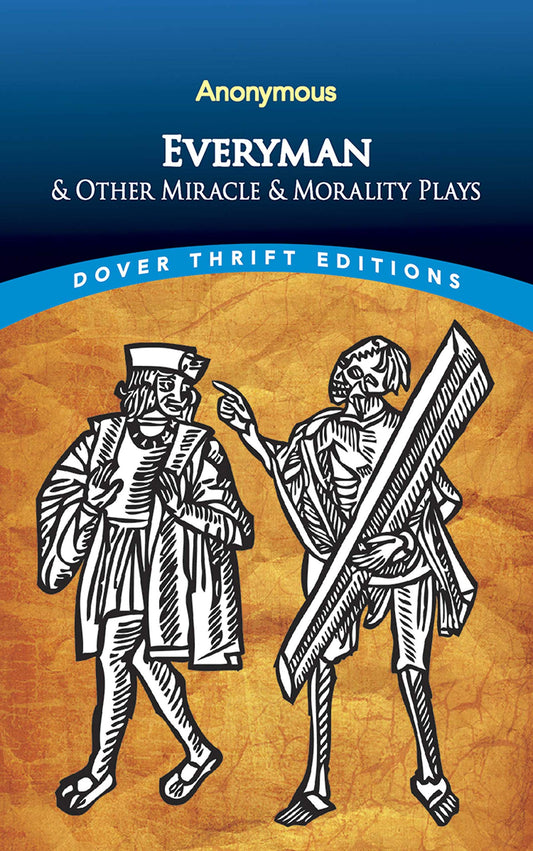 Everyman (Dover Thrift Editions: Plays) - 3818