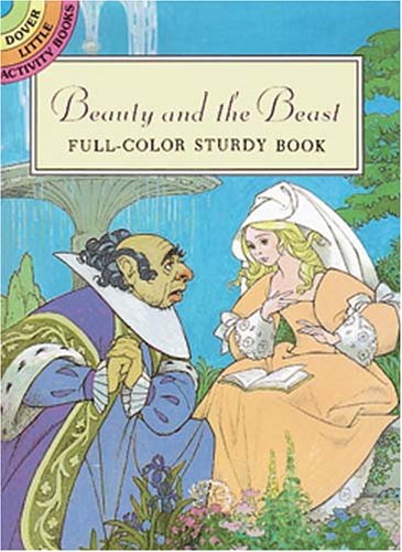 Beauty and the Beast: Full-Color Sturdy Book (Dover Little Activity Books)
