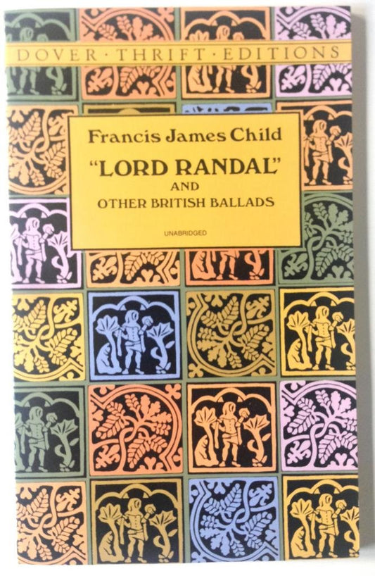 Lord Randal: And Other British Ballads (Dover Thrift Editions) - 2319