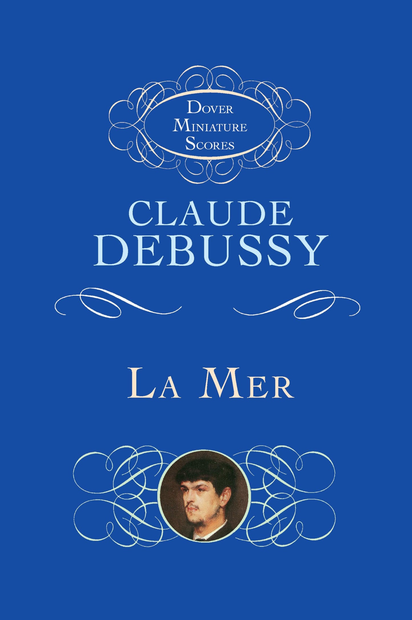 La Mer (the Sea): Three Symphonic Sketches (Dover Miniature Scores: Orchestral) - 933