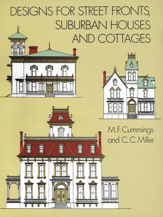 Designs for Street Fronts, Suburban Houses and Cottages (Dover Architecture)