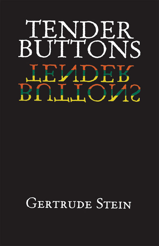 Tender Buttons (Dover Literature: Poetry)