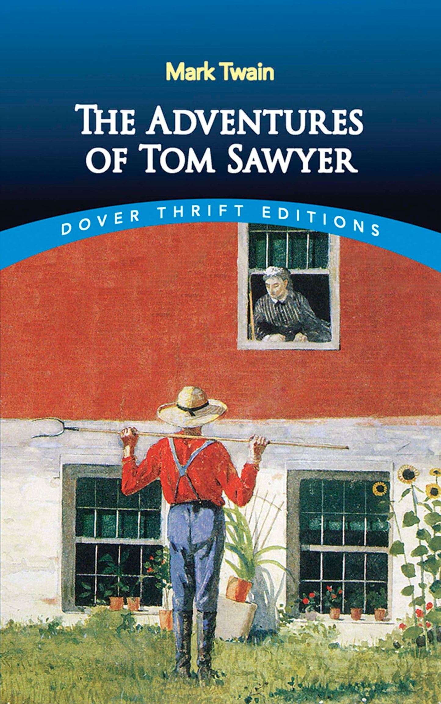 The Adventures of Tom Sawyer (Dover Thrift Editions: Classic Novels) - 6180