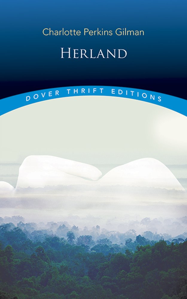 Herland (Dover Thrift Editions: Classic Novels)