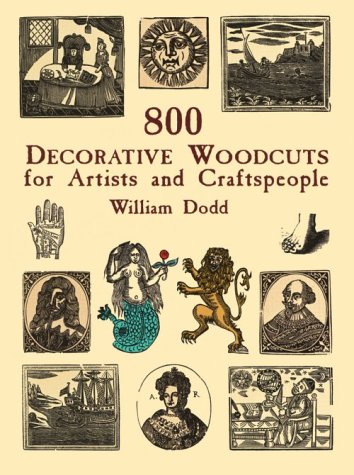 800 Decorative Woodcuts for Artists and Craftspeople (Dover Pictorial Archive Series)
