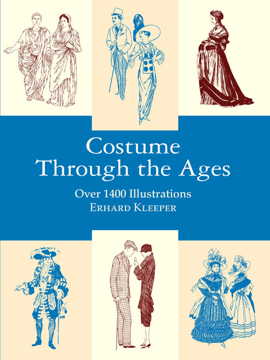 Costume Through the Ages: Over 1400 Illustrations (Dover Fashion and Costumes)