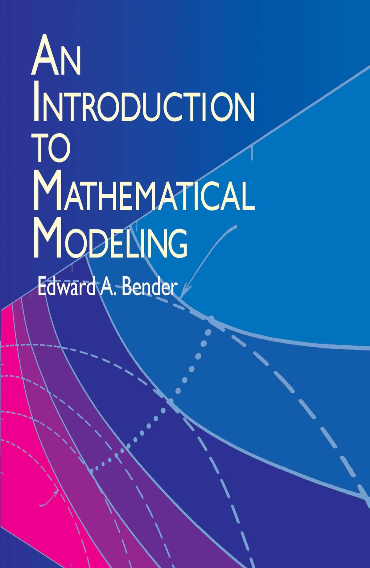 An Introduction to Mathematical Modeling (Dover Books on Computer Science)
