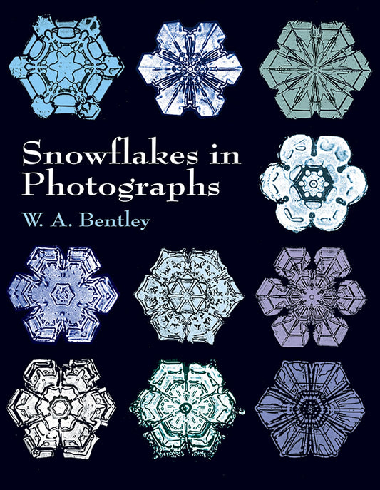 Snowflakes in Photographs (Dover Pictorial Archive) - 4979