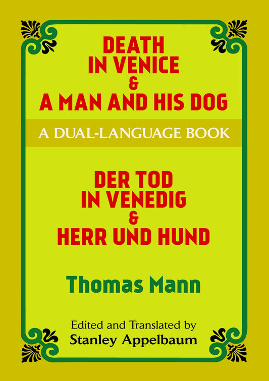 Death in Venice & A Man and His Dog: A Dual-Language Book (Dover Dual Language German) - 9159