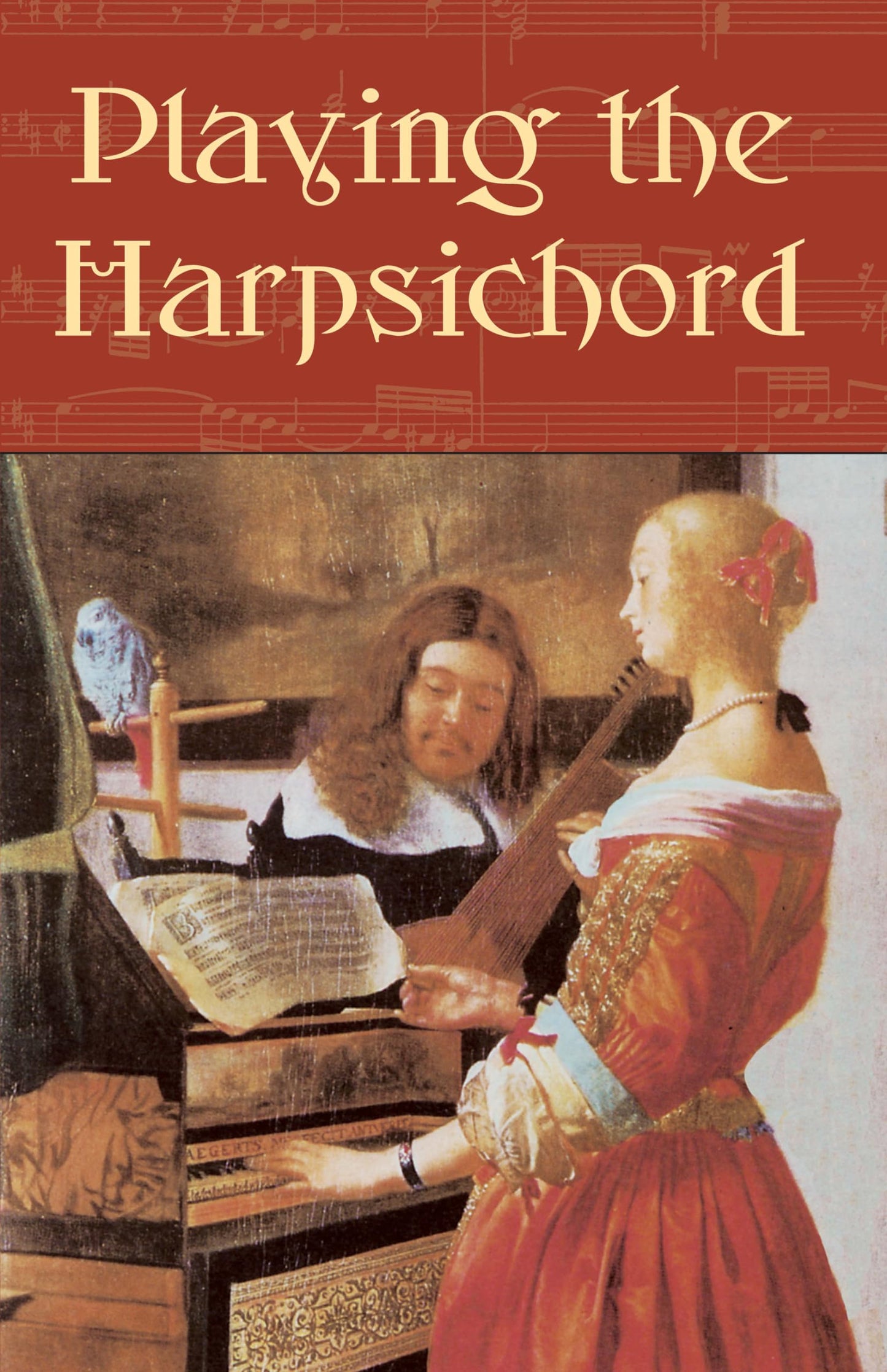 Playing the Harpsichord (Dover Books On Music: Instruments)