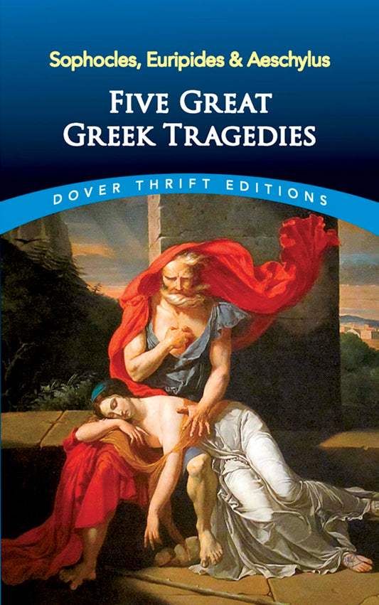 Five Great Greek Tragedies (Dover Thrift Editions: Plays) - 2498