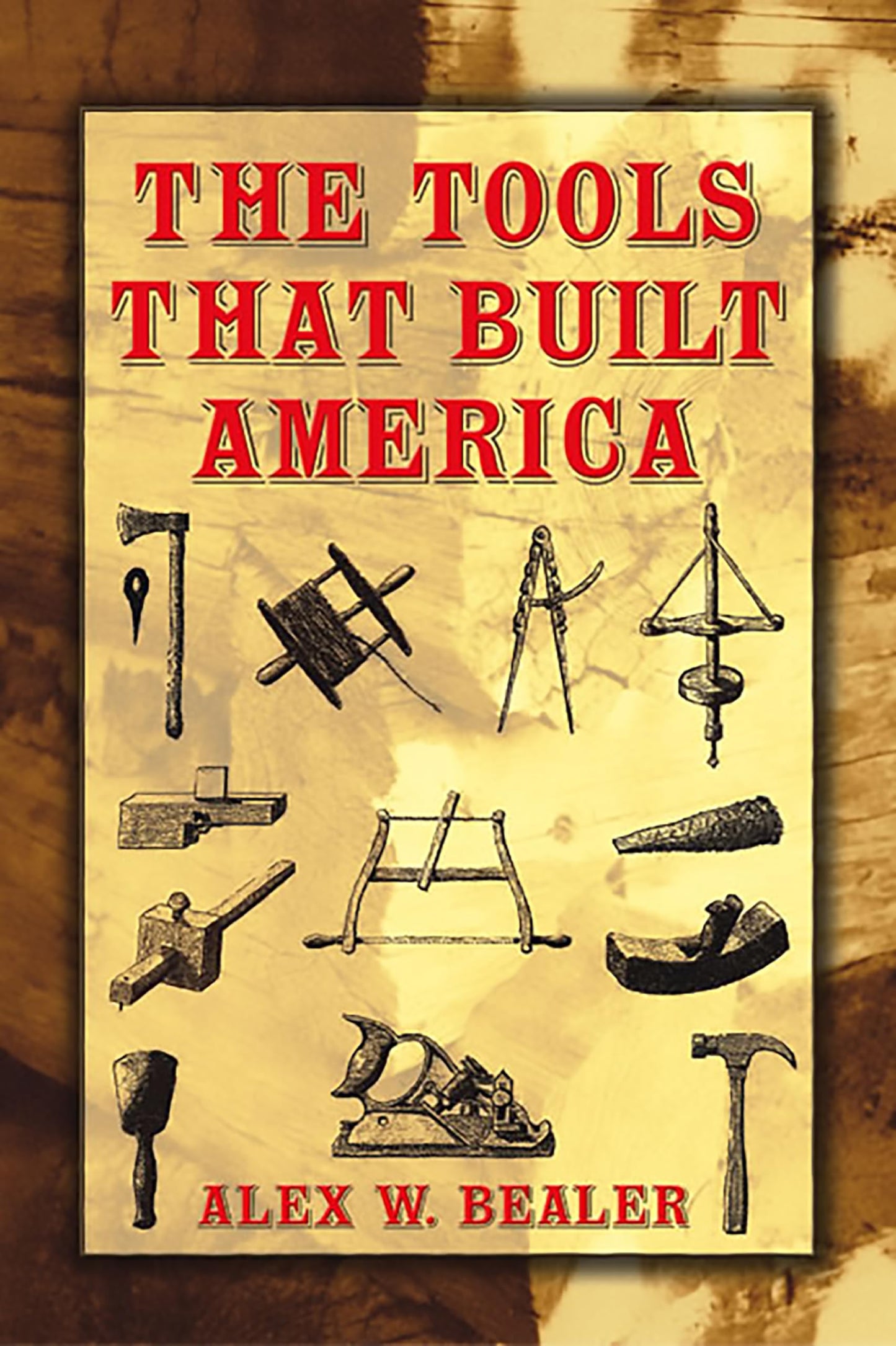 The Tools that Built America (Dover Books on Americana)