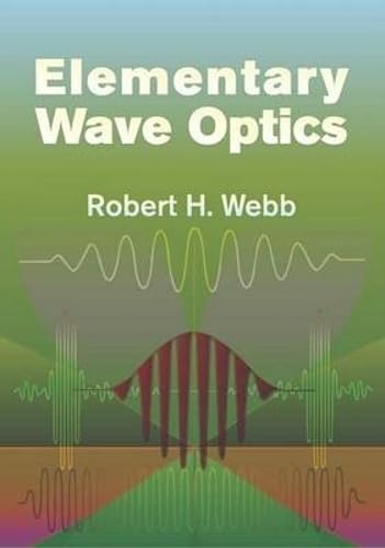 Elementary Wave Optics (Dover Books on Physics)