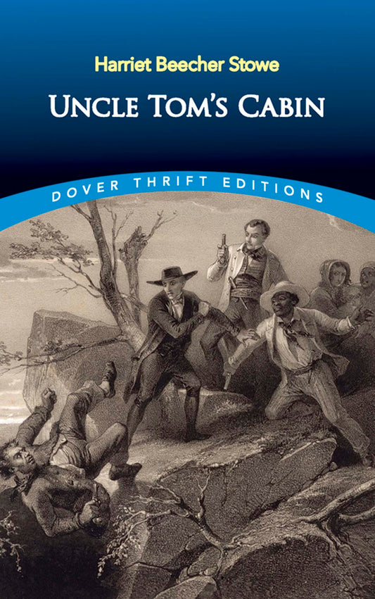 Uncle Tom's Cabin (Dover Thrift Editions: Classic Novels) - 5919