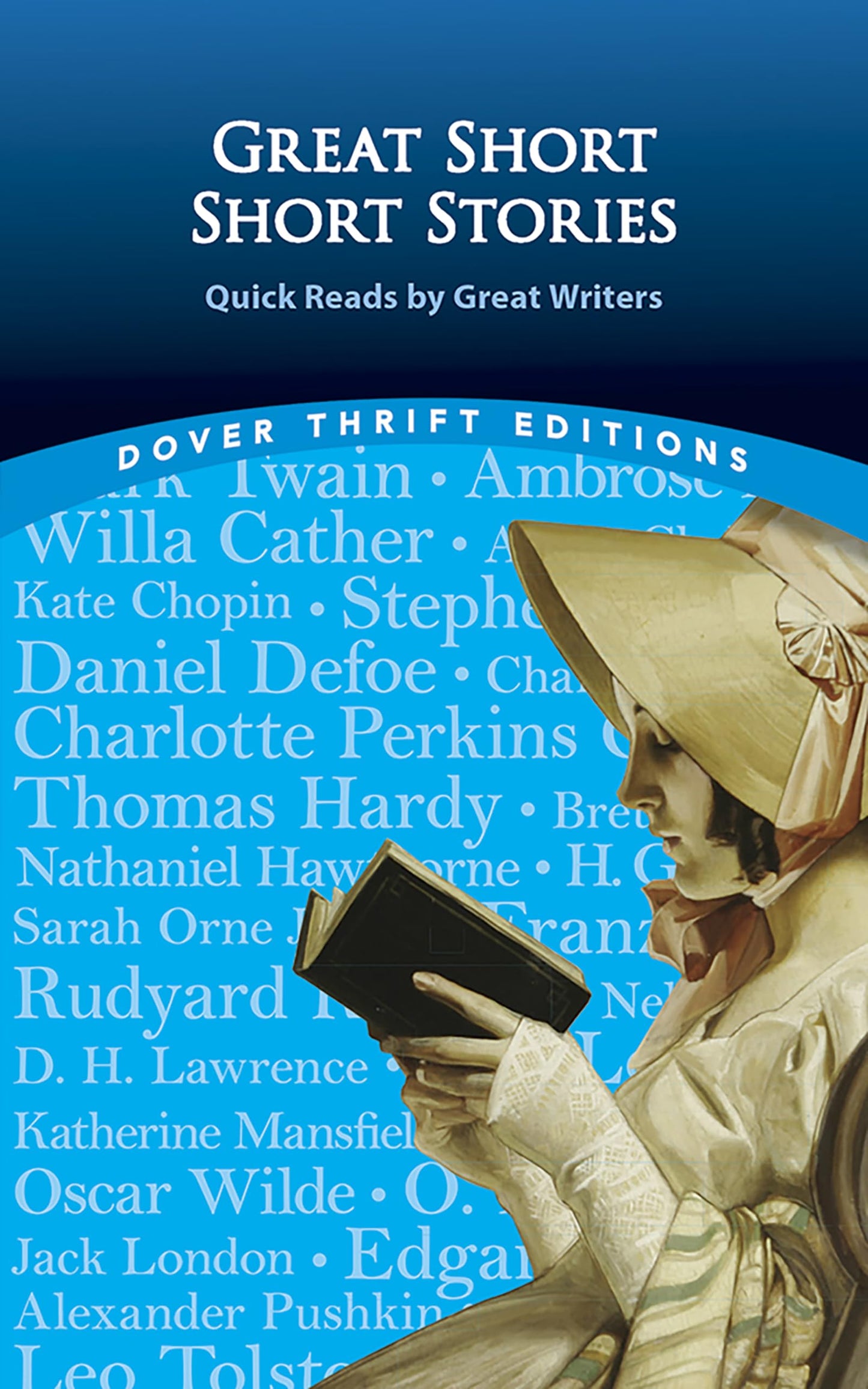 Great Short Short Stories: Quick Reads by Great Writers: Willa Cather, Stephen Crane, Daniel Defoe, Thomas Hardy, Franz Kafka, Rudyard Kipling, Jack ... & more (Dover Thrift Editions: Short Stories)
