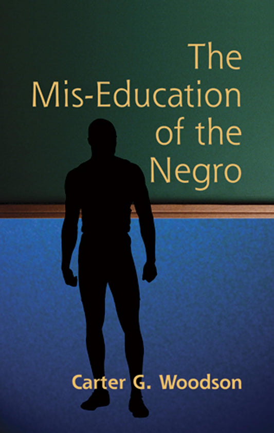 The Mis-Education of the Negro (African American) - 2172