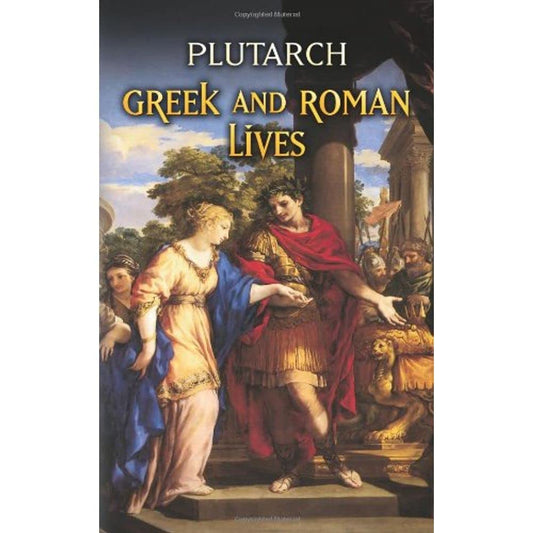 Greek and Roman Lives (Dover Thrift Editions) - 8004