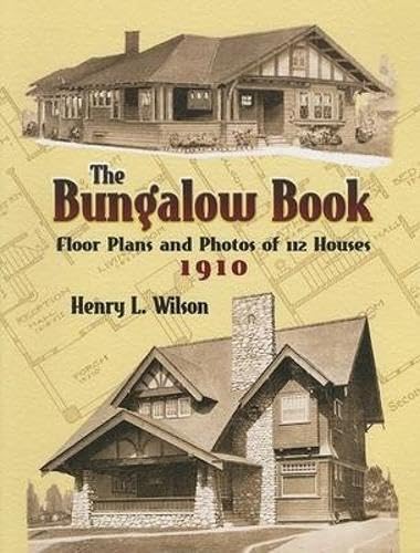 The Bungalow Book: Floor Plans and Photos of 112 Houses, 1910 (Dover Architecture) - 3429