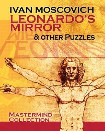 Leonardo's Mirror and Other Puzzles (Dover Recreational Math) - 1538