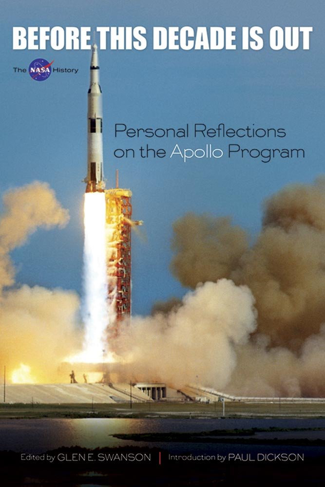 Before This Decade Is Out: Personal Reflections on the Apollo Program (Dover Books on Astronomy)