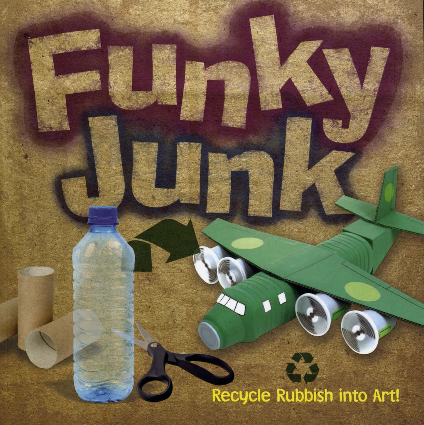 Funky Junk: Recycle Rubbish into Art! (Dover Kids Activity Books)