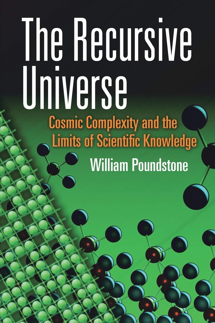 The Recursive Universe: Cosmic Complexity and the Limits of Scientific Knowledge (Dover Books on Science) - 1556