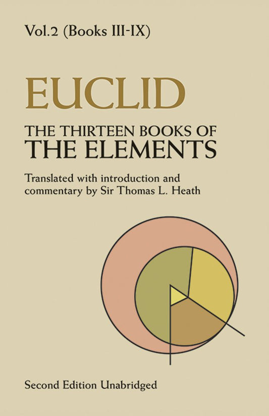 The Thirteen Books of the Elements, Vol. 2: Books 3-9 - 1812