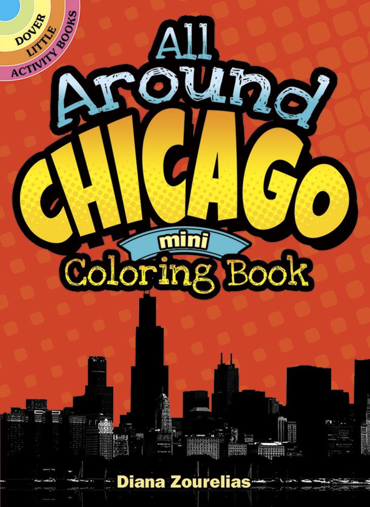 All Around Chicago Mini Coloring Book (Dover Little Activity Books) - 6688