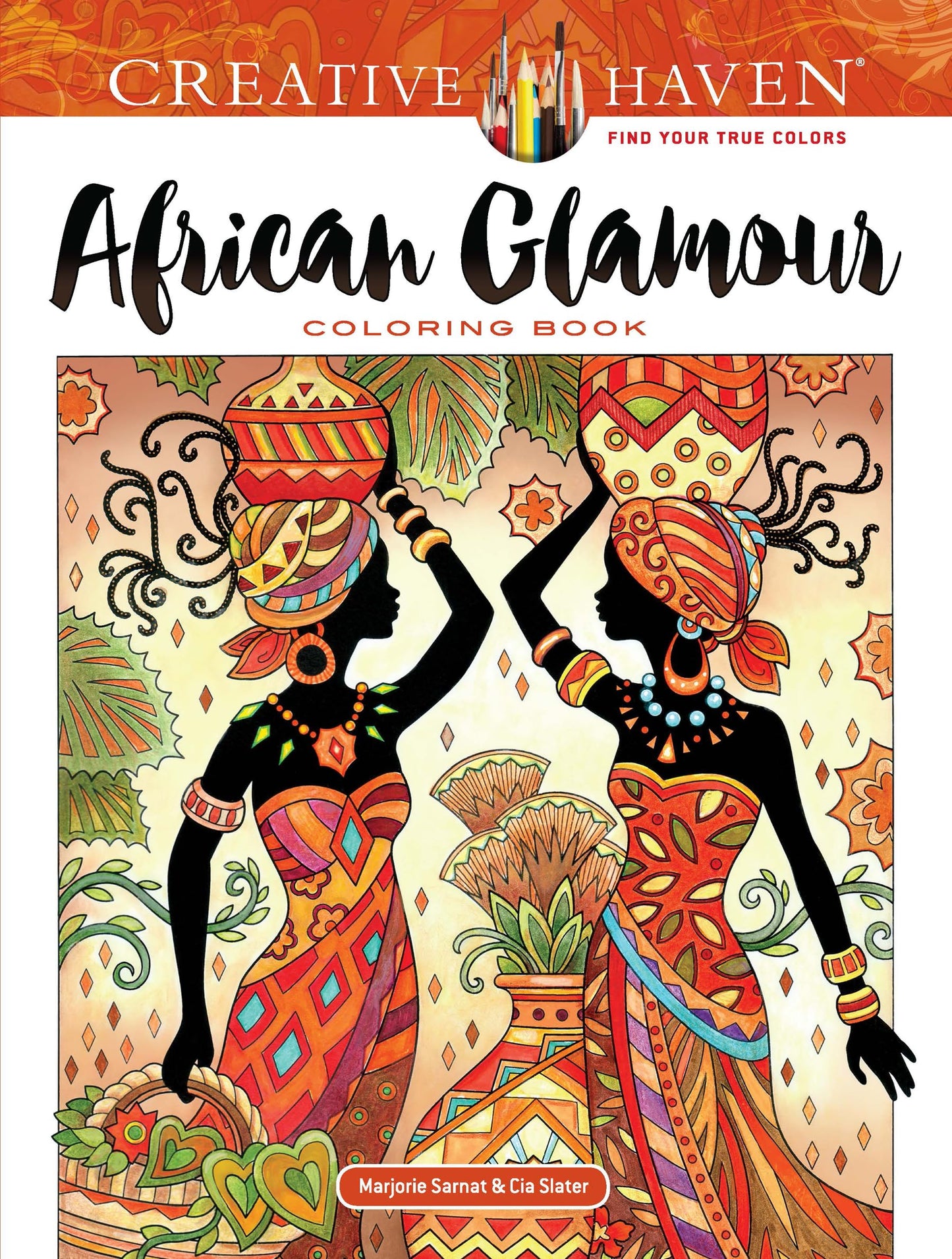 Creative Haven African Glamour Coloring Book (Adult Coloring Books: World & Travel)