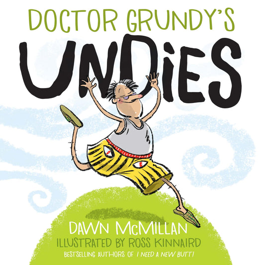 Doctor Grundy's Undies: From the Cheeky Creators of I Need a New Butt! - 1807