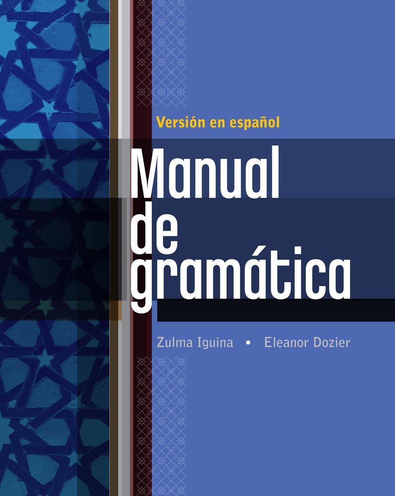 Manual de gramatica: Version En Espanol (Spanish Edition)