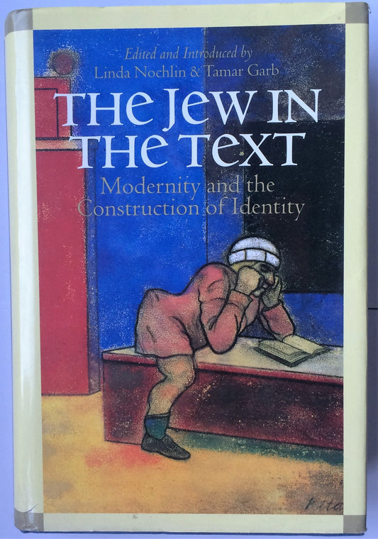 The Jew in the Text: Modernity and the Construction of Identity