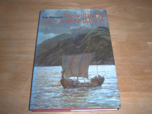 The Vikings and America (Ancient Peoples & Places)