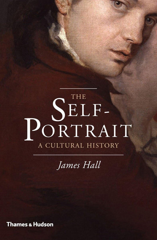 The Self-Portrait: A Cultural History - 3372